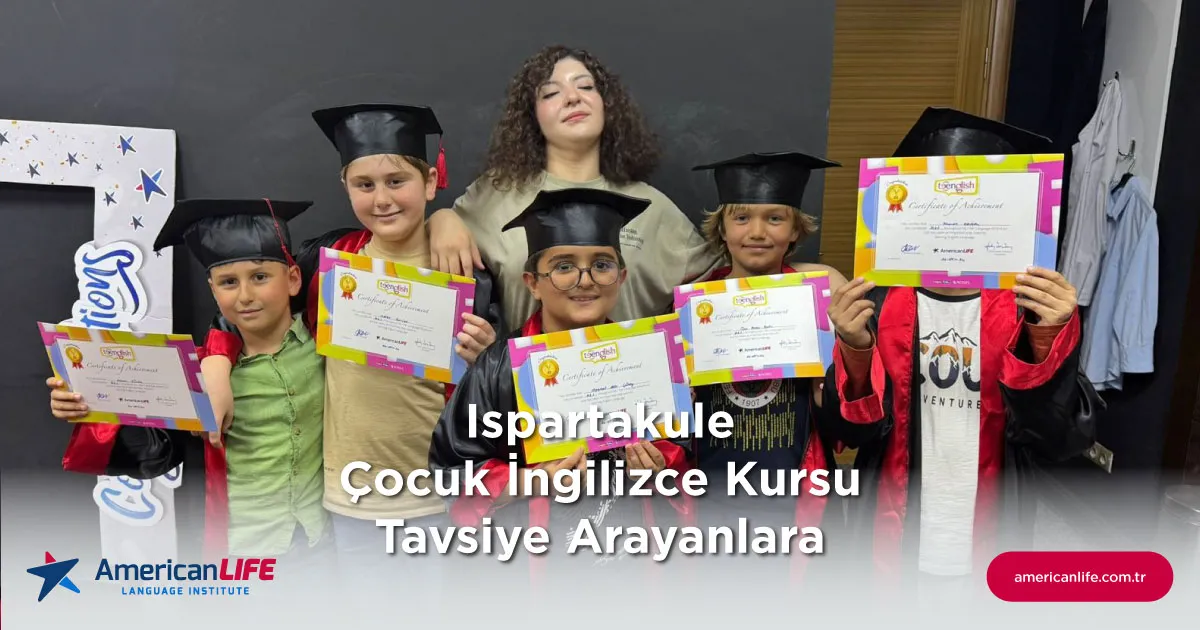 Ispartakule Çocuk İngilizce Kursu Tavsiye Arayanlara Ispartakule Çocuk İngilizce Kursu Tavsiye ve Yabancı Hoca Avantajı