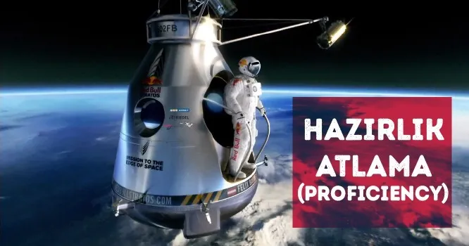 KONYA HAZIRLIK ATLAMA (Proficiency) KURSU