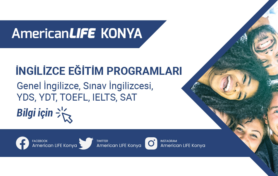 American LIFE Konya İngilizce Kursu