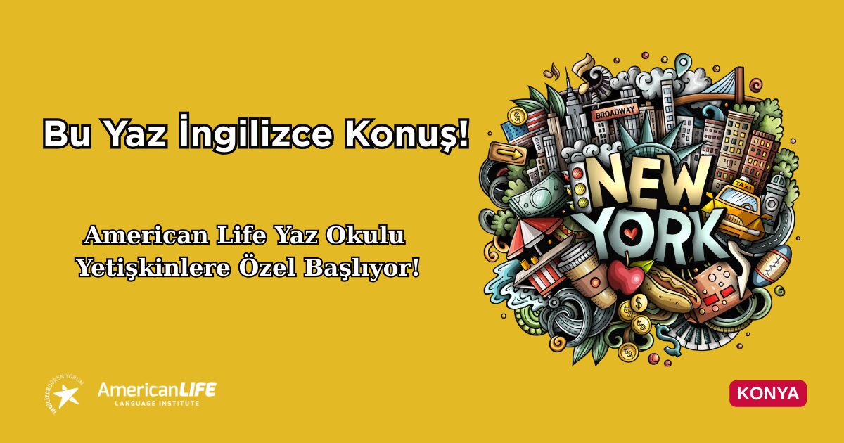 American LIFE Yetişkinlere Özel Yaz Okulu Başlıyor