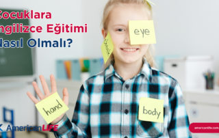 Çocuklara İngilizce Eğitimi Nasıl Olmalı?