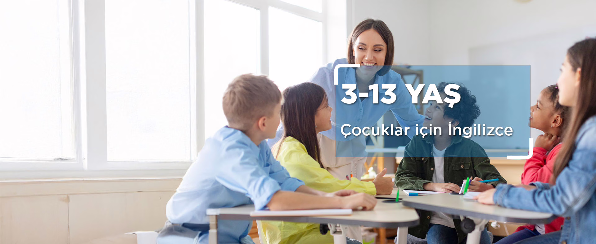 American LIFE İngilizce Almanca Rusça Yabancı Dil Kursu 9 03-13 Yaş Çocuklar için İngilizce